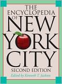 Book cover image of The Encyclopedia of New York City by Kenneth T. Jackson