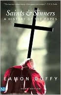 Book cover image of Saints and Sinners: A History of the Popes by Eamon Duffy