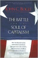 Book cover image of The Battle for the Soul of Capitalism by John C. Bogle