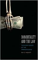 Book cover image of Immortality and the Law: The Rising Power of the American Dead by Ray D. Madoff