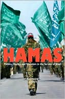 Matthew Levitt: Hamas: Politics, Charity, and Terrorism in the Service of Jihad
