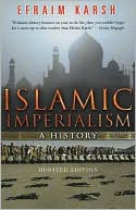 Book cover image of Islamic Imperialism: A History by Efraim Karsh