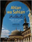 Mahdi Alosh: Ahlan wa Sahlan: Functional Modern Standard Arabic for Beginners, 2E