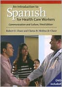 Book cover image of An Introduction to Spanish for Health Care Workers: Communication and Culture by Robert O. Chase