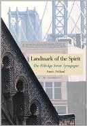 Annie Polland: Landmark of the Spirit: The Eldridge Street Synagogue