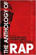 Book cover image of The Anthology of Rap by Adam Bradley