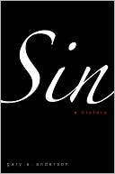 Book cover image of Sin: A History by Gary A. Anderson