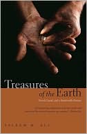 Saleem Ali: Treasures of the Earth: Need, Greed, and a Sustainable Future