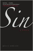 Gary A. Anderson: Sin: A History