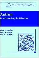 Gary B. Mesibov: Autism