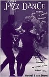 Marshall Stearns: Jazz Dance: The Story of American Vernacular Dance