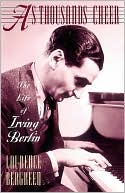 Laurence Bergreen: As Thousands Cheer: The Life of Irving Berlin