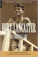 Kate Buford: Burt Lancaster: An American Life