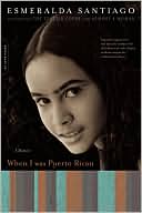 Book cover image of When I Was Puerto Rican by Esmeralda Santiago