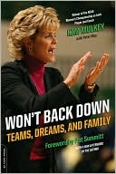 Kim Mulkey: Won't Back Down: Teams, Dreams and Family