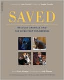 Karin Winegar: Saved: Rescued Animals and the Lives They Transform