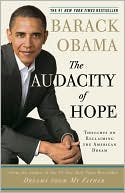 Barack Obama: The Audacity of Hope: Thoughts on Reclaiming the American Dream