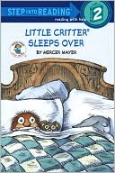Mercer Mayer: Little Critter Sleeps Over (Road to Reading Series: Mile 2)