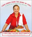 Book cover image of Lidia Cooks from the Heart of Italy: A Feast of 175 Regional Recipes by Tanya Bastianich Manuali