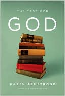 Book cover image of The Case for God by Karen Armstrong
