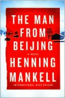 Book cover image of The Man from Beijing by Henning Mankell