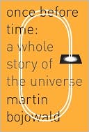 Martin Bojowald: Once Before Time: A Whole Story of the Universe