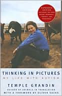 Book cover image of Thinking in Pictures: My Life with Autism by Temple Grandin