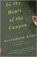 Book cover image of In the Heart of the Canyon by Elisabeth Hyde