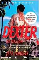 Jeff Lindsay: Dexter by Design (Dexter Series #4)