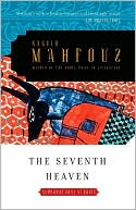Naguib Mahfouz: The Seventh Heaven: Supernatural Tales