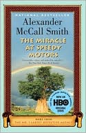 Book cover image of The Miracle at Speedy Motors (The No. 1 Ladies' Detective Agency Series #9) by Alexander McCall Smith