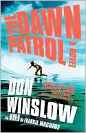 Don Winslow: The Dawn Patrol