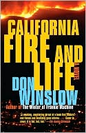 Don Winslow: California Fire and Life