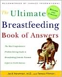 Book cover image of The Ultimate Breastfeeding Book of Answers Revised and Updated: The Most Comprehensive Problem-Solving Guide to Breastfeeding from the Foremost Expert in North America by Jack Newman