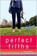 Megan McCafferty: Perfect Fifths (Jessica Darling Series #5)