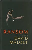 David Malouf: Ransom