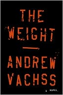 Book cover image of The Weight by Andrew Vachss