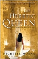 Book cover image of The Heretic Queen: A Novel by Michelle Moran