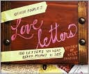 Book cover image of Other People's Love Letters: 150 Letters You Were Never Meant to See by Bill Shapiro