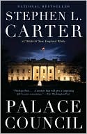 Book cover image of Palace Council by Stephen L. Carter
