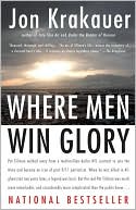 Jon Krakauer: Where Men Win Glory: The Odyssey of Pat Tillman