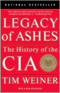 Tim Weiner: Legacy of Ashes: The History of the CIA