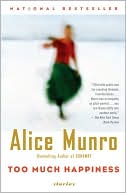 Book cover image of Too Much Happiness by Alice Munro