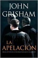 Book cover image of La apelacion (The Appeal) by John Grisham