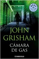 Book cover image of Camara de gas (The Chamber) by John Grisham