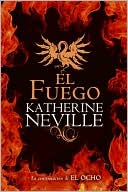 Katherine Neville: El fuego (The Fire)