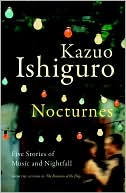 Book cover image of Nocturnes: Five Stories of Music and Nightfall by Kazuo Ishiguro