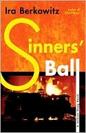 Book cover image of Sinners' Ball: A Jackson Steeg Novel by Ira Berkowitz