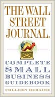 Book cover image of The Wall Street Journal. Complete Small Business Guidebook by Colleen DeBaise