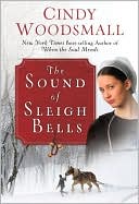 Book cover image of The Sound of Sleigh Bells by Cindy Woodsmall